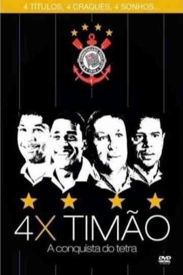 4x Timão A Conquista do Tetra Poster