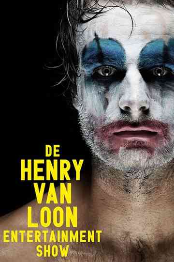 Henry van Loon De Henry van Loon Entertainment Show Poster