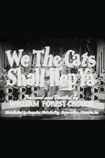 We the Cats Shall Hep Ya Poster
