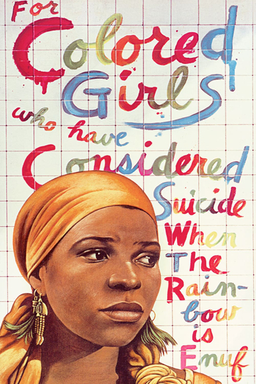 For Colored Girls Who Have Considered Suicide  When the Rainbow Is Enuf Poster