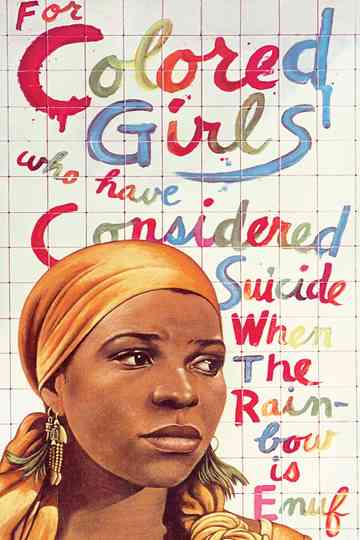 For Colored Girls Who Have Considered Suicide  When the Rainbow Is Enuf