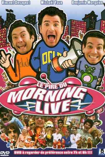 Le Pire du Morning Live Poster