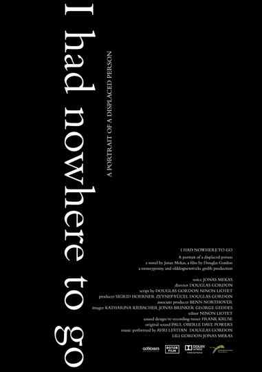 I Had Nowhere to Go Poster