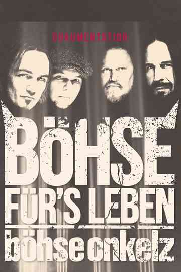 Böhse Onkelz  Böhse fürs Leben  Die Dokumentation