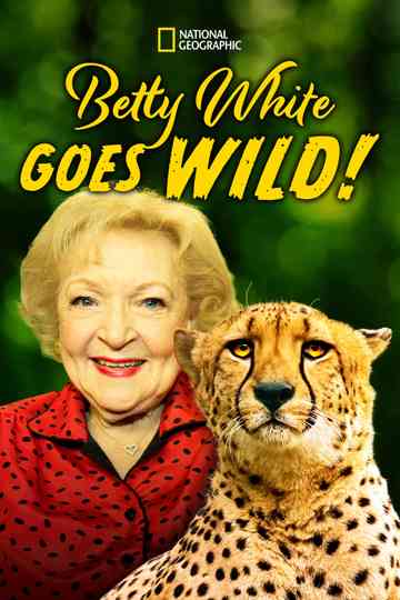Betty White Goes Wild Poster
