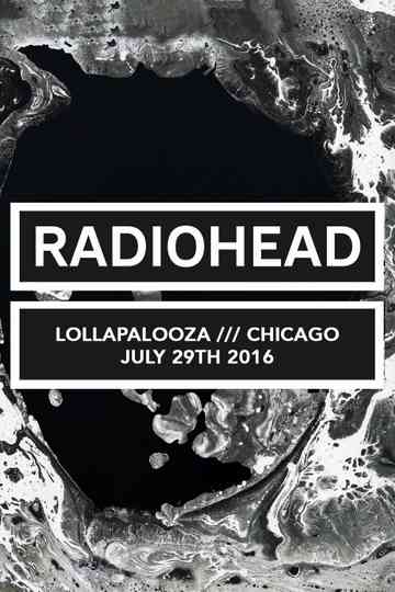Radiohead  Lollapalooza Chicago 2016 Poster