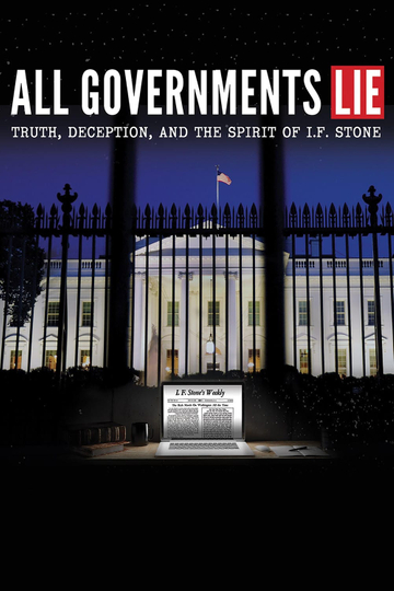 All Governments Lie Truth Deception and the Spirit of IF Stone Poster