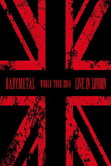 BABYMETAL - Live at The Forum: World Tour 2014