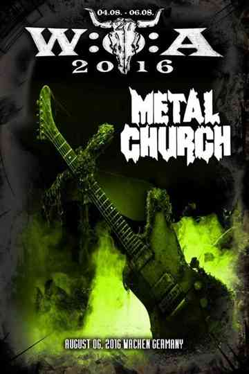 Metal Church  Live at Wacken Open Air Aug 6 2016 Poster