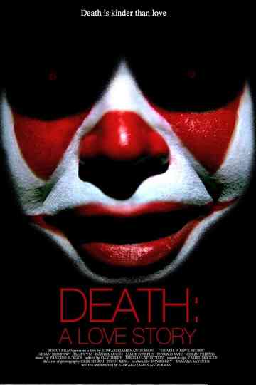 Death A Love Story Poster