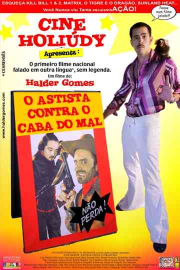 Cine Holiúdy  O Astista Contra o Caba do Mal Poster