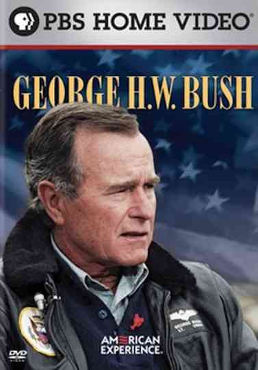 American Experience: George H. W. Bush Poster