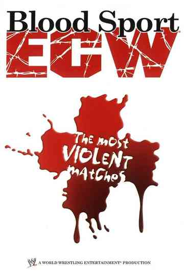 ECW Bloodsport  The Most Violent Matches Poster