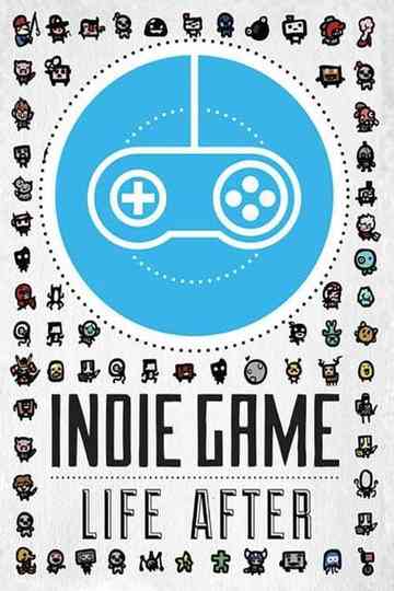 Indie Game Life After