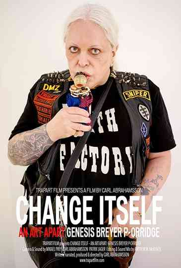 Change Itself – An Art Apart: Genesis Breyer P-Orridge Poster