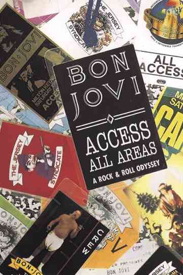 Bon Jovi | Access All Areas: A Rock & Roll Odyssey Poster