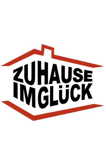 Zuhause im Glück – Unser Einzug in ein neues Leben Poster
