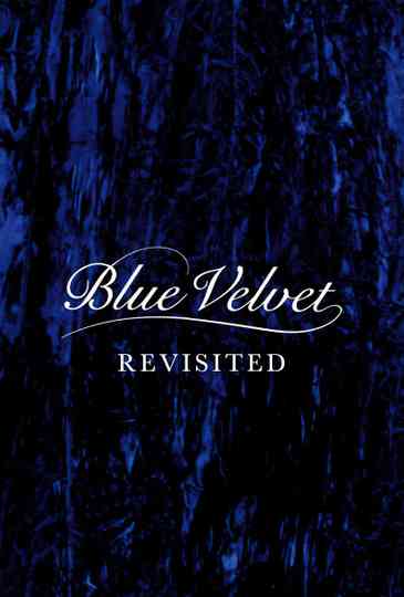 Blue Velvet Revisited Poster