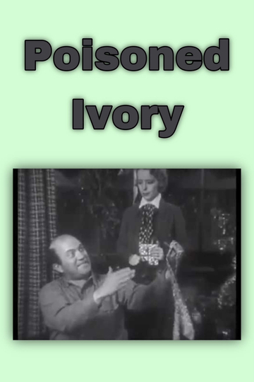 Poisoned Ivory Poster