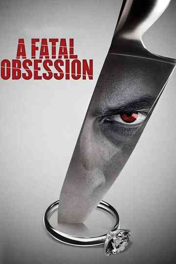 A Fatal Obsession Poster