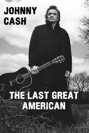 Johnny Cash The Last Great American Poster