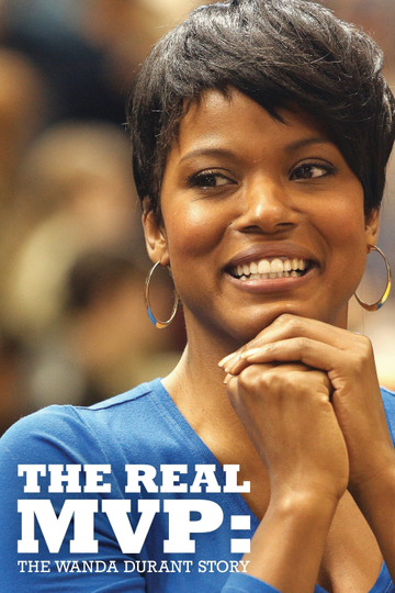 The Real MVP: The Wanda Durant Story Poster