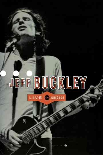 Jeff Buckley: Live in Chicago Poster