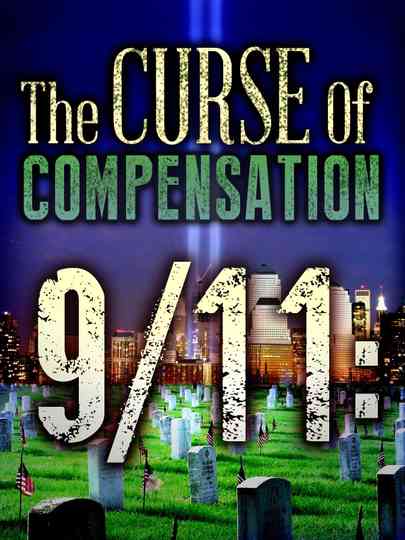 911 The Curse of Compensation Poster