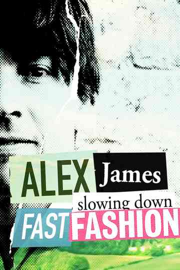 Alex James Slowing Down Fast Fashion Poster