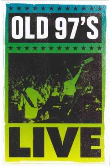 Old 97's: Live Poster