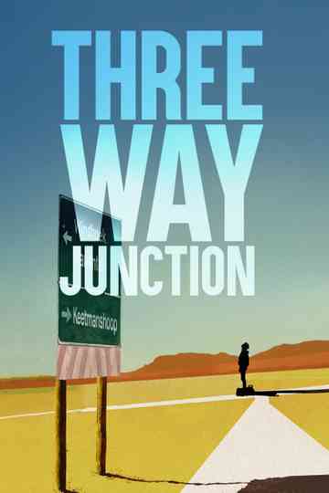 3 Way Junction Poster