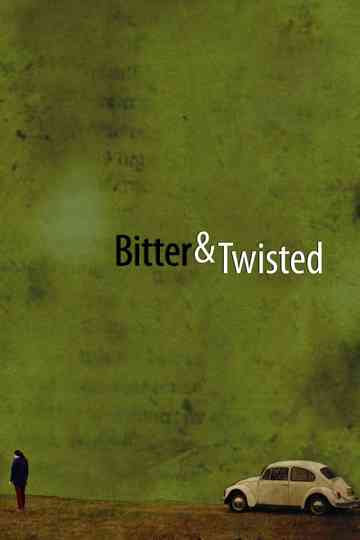 Bitter  Twisted Poster