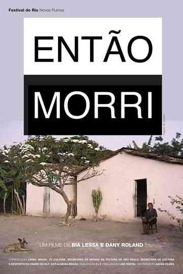 Então Morri Poster