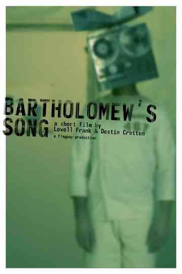 Bartholomews Song Poster