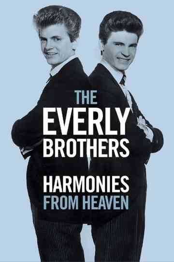 The Everly Brothers: Harmonies From Heaven Poster