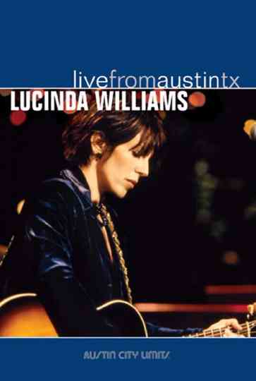 Lucinda Williams  Live from Austin TX Poster