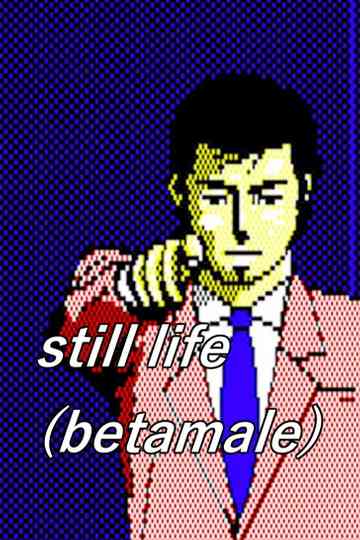 Still Life Betamale Poster