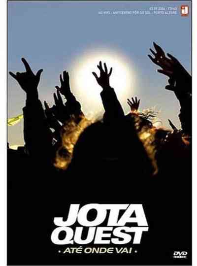 Jota Quest - Até Onde Vai Poster