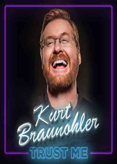 Kurt Braunohler Trust Me Poster