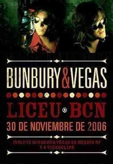 Bunbury & Vegas ‎– Liceu Bcn - 30 De Noviembre De 2006 Poster