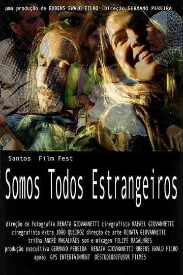 Somos Todos Estrangeiros Poster