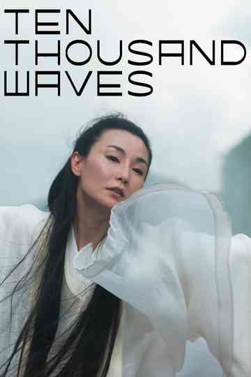 Ten Thousand Waves Poster