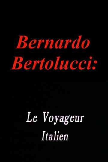 Bernardo Bertolucci: The Italian Traveler Poster