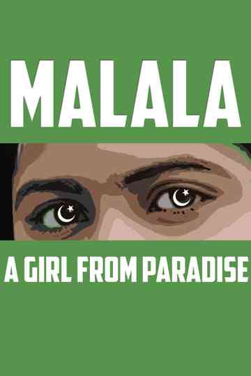 MALALA: A Girl From Paradise Poster