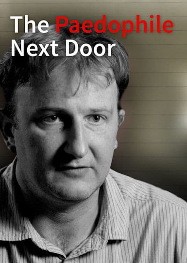 The Paedophile Next Door Poster