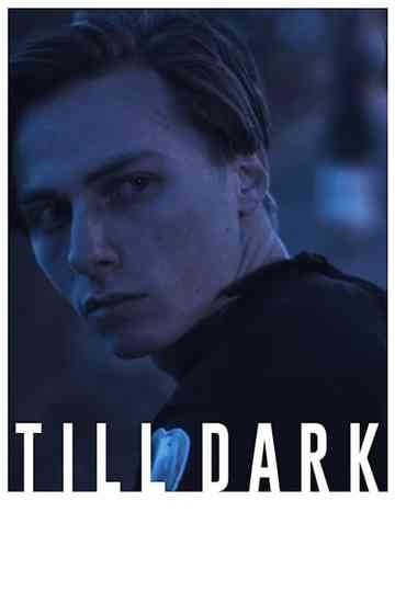 Till Dark Poster