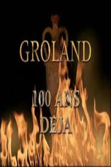 Groland  100 ans déjà