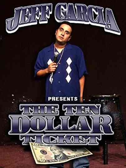 Jeff Garcia The Ten Dollar Ticket Poster