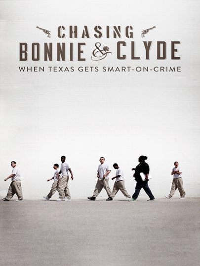 Chasing Bonnie & Clyde Poster