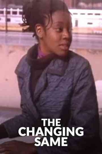 The Changing Same Poster